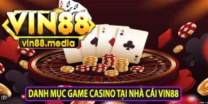 Danh mục game casino tại nhà cái Vin88
